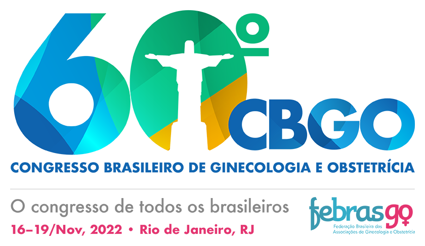 60º Congresso de Ginecologia e Obstetrícia da Febrasgo – CBGO 2022